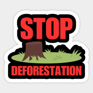 Stop Deforestation Sticker